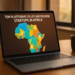 Top Platforms to List and Discover Startups in Africa
