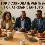 Top 7 Corporate Partners for African Startups